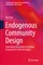 Endogenous Community Design