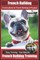 French Bulldog Training Book for French Bulldogs & Puppies By BoneUP DOG Trainin