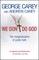 We Don't Do God