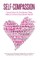 Self-Compassion - I Don't Have To Feel Better Than Others To Feel Good About Myself