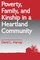 Poverty, Family, and Kinship in a Heartland Community