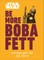 Star Wars Be More Boba Fett