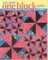 Fun with One Block Quilts - Print on Demand Edition