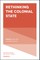 Rethinking the Colonial State