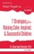 7 Strategies for Raising Calm, Inspired, & Successful Children