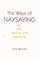 The Ways of Naysaying