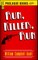 Run, Killer, Run