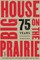 Big House on the Prairie