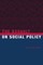 The Assault on Social Policy