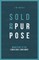 Sold On Purpose