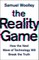 The Reality Game