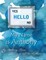 Hello - My Name is Anthony