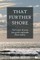 That Further Shore