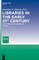Libraries in the early 21st century, volume 1