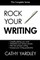 The Rock Your Writing Series