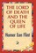 The Lord of Death and the Queen of Life
