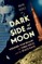 Dark Side of the Moon: Wernher von Braun, the Third Reich, and the Space Race