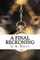 A Final Reckoning