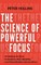 The Science of Powerful Focus