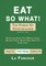 Eat So What! The Power of Vegetarianism