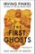 The First Ghosts