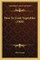 How to Cook Vegetables (1909)