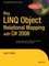 Pro LINQ Object Relational Mapping with C# 2008