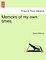 Memoirs of my own times.