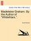 Madeleine Graham. by the Author of Whitefriars.. Vol. III.