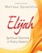 Elijah - Women's Bible Study Participant Workbook