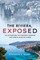 The Riviera, Exposed