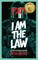 I Am the Law: How Judge Dredd Predicted Our Future
