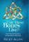 Can These Bones Live?