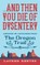 ...and Then You Die of Dysentery