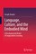 Language, Culture, and the Embodied Mind