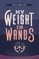 My Weight in Wands