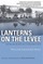 Lanterns on the Levee