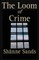 The Loom of Crime