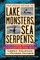The Field Guide to Lake Monsters, Sea Serpents, and Other Mystery Denizens of the Deep