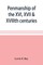 Penmanship of the XVI, XVII & XVIIIth centuries, a series of typical examples from English and foreign writing books