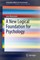 A New Logical Foundation for Psychology