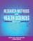 Research Methods in the Health Sciences