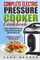 Complete Electric Pressure Cooker Cookbook