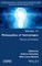 Philosophies of Technologies