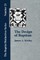The Design of Baptism, Viewed in Its Doctrinal Relations