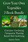 Grow Your Own Vegetables