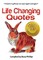 Life Changing Quotes
