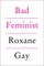 Bad Feminist [10th Anniversary Edition]