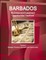 Barbados Business and Investment Opportunities Yearbook Volume 1 Strategic, Practical Information and Opportunities