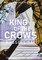 King Of The Crows